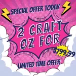 2 Craft Ounces for $199.99