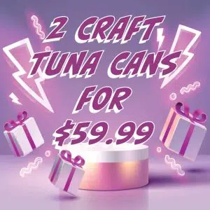 2 Craft Tuna Cans for $59.99